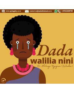 DADA WALILIA NINI?