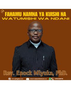  Watumishi wa ndani by Rev Dr Enock Mlyuka
