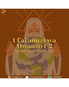 Ufafanuzi Wa kitabu cha Mwanzo 1-2