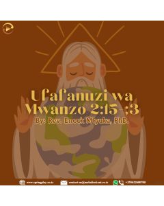 Ufafanuzi Biblia Mwanzo 2:15-,3: