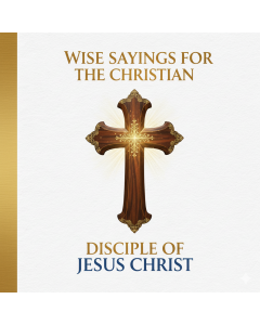 Wise Sayings for the Christian By Geofrey Muze