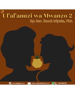 Ufafanuzi wa Kitabu cha Mwanzo 2 by Rev Dr Enock E Mlyuka