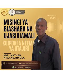 Kupokea Neema ya utajiri na Mwl Nathan Ntakabanyula