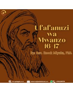 Ufafanuzi Wa kitabu cha Mwanzo 16-17