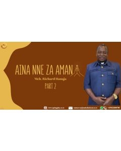 Aina Nne Za Amani 02 na Mchg Richard Hananja