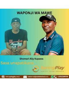 WAPONJI WA MAWE by Shomari Ally Kupawa