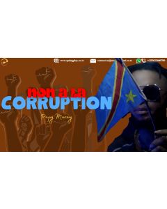 NON A'LA  CORRUPTION BY PAPY MARAY
