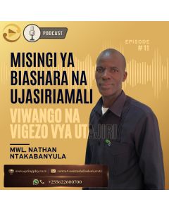  Viwango na vigezo vya utajiri na Mwl Nathan Ntakabanyula