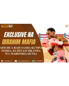 IBRAHIM MAFIA AFICHUA RAIS SAMIA KUMPA FEDHA - 1NEWSTZ