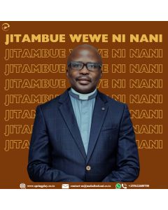 Jitambue Wewe Ni Nani na Mchg Dkt. Enock E. Mlyuka