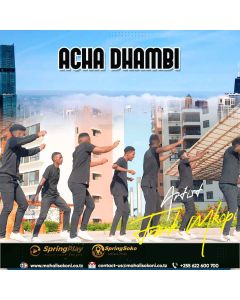 ACHA DHAMBI BY FRANK S MKOPI