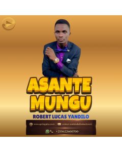 Asante Mungu na Robert Yandilo