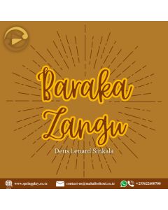 Baraka Zangu Na Deus Sinkala