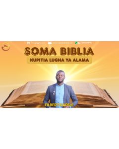Biblia kwa Lugha ya Alama Na Filbert Kapele 04 (B)
