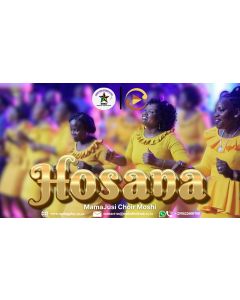 Hosana Na MamaJusi Choir