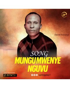 Mungu Mwenye Nguvu Na Daniel Kusunya
