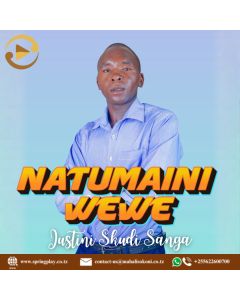 Natumaini wewe na Justini Sanga
