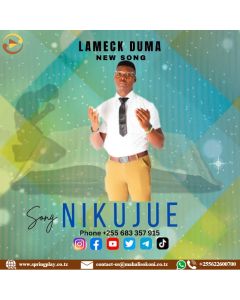 Nikujue na Lameck Duma