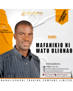 Mafanikio Ni Watu Ulionao Na Mwl Nathan Ntakabanyula