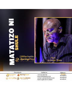 Matatizo ni Shule na Mwl Archbold Tesha