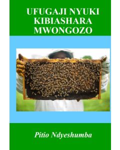 Muongozo wa Ufugaji wa Nyuki Na P. B. Ndyeshumba