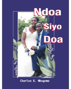 Ndoa Siyo Doa na Mchg. Charles K. Mbogoma