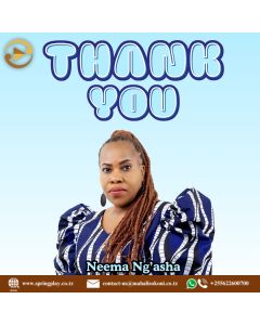 Thank you Na Neema Ngasha