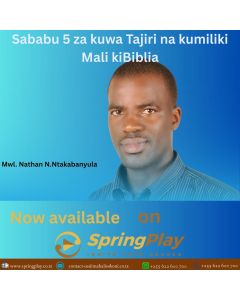 Sababu 5 za kuwa Tajiri na kumiliki Mali ki Biblia