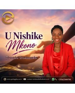 Nishike mkono na Nabii Tumaini Wakawaka