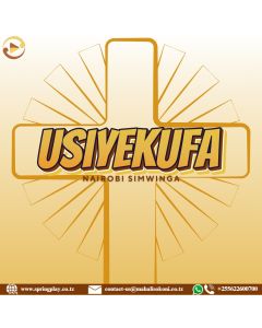 Usiyekufa na Nairobi Simwinga