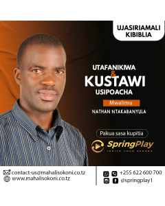 Utafanikiwa na Kustawi Usipoacha Mwl Nathan Ntakabanyula