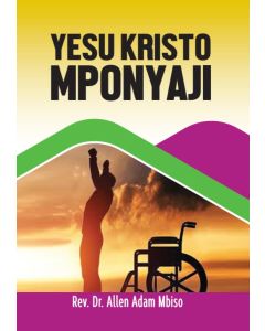 Yesu Kristo Mponyaji na Mchg. Dr. Allen Adam Mbiso