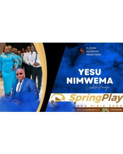 YESU NI MWEMA BY ELOHIM WORSHIP TEAM