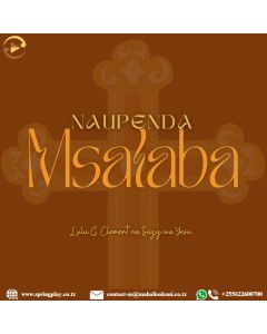 Naupenda Msalaba Na Lulu G. Clement ft. Suzy wa Yesu