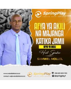 Afya ya Akili sehemu ya pili na Samwel Mollel
