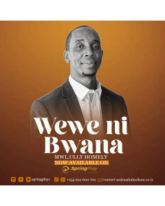 Wewe Ni Bwana Na Mwl.Ully Homely