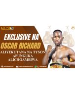 Exclusive na Bondia Oscar Richard: Kukutana na Mike Tyson
